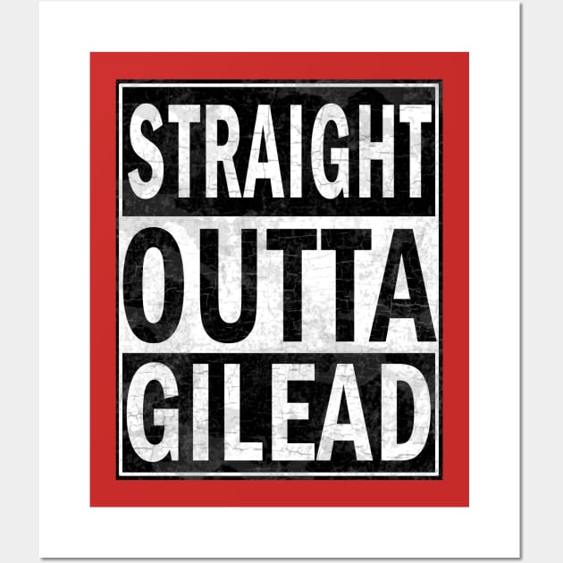 Straight Outta Gilead Wall Art by valentinahramov